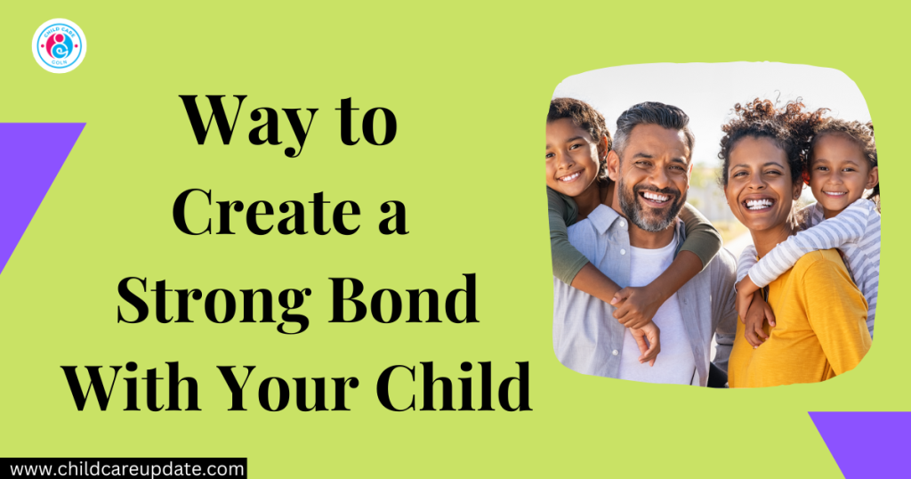 strong bond with your child