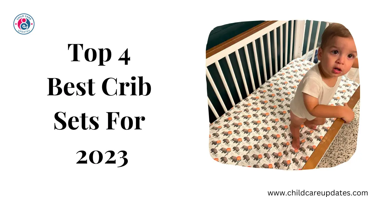 Top 4 Best Crib Sets For 2023 post thumbnail image