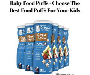 Baby Food Puffs - Choose The Best Food Puffs For Your Kids