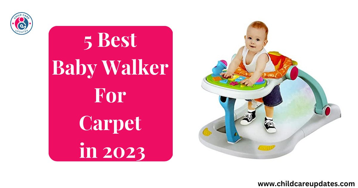best baby walker for carpet