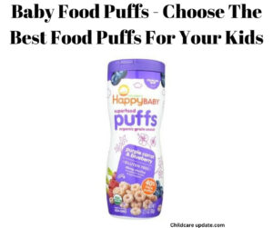 Baby Food Puffs - Choose The Best Food Puffs For Your Kids