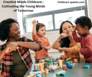 Creative Minds Childcare 