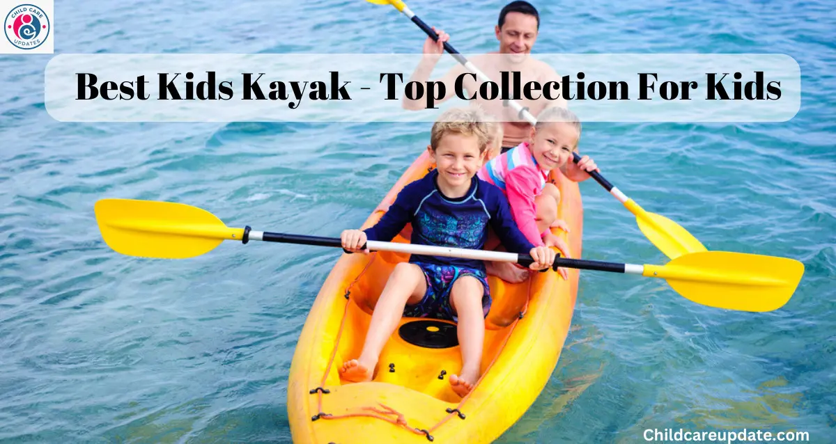 The 5 Best Kids Kayak – Top Collection For Kids post thumbnail image