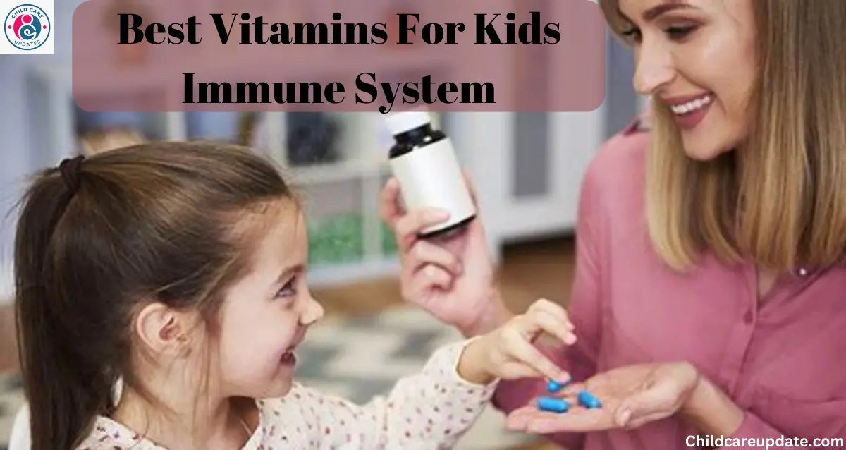 Best Vitamins For Kids Immune System