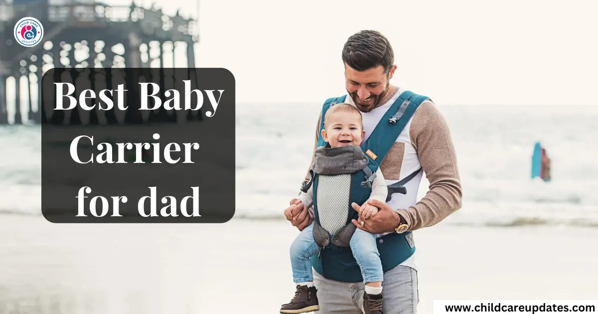 best baby carrier for dad