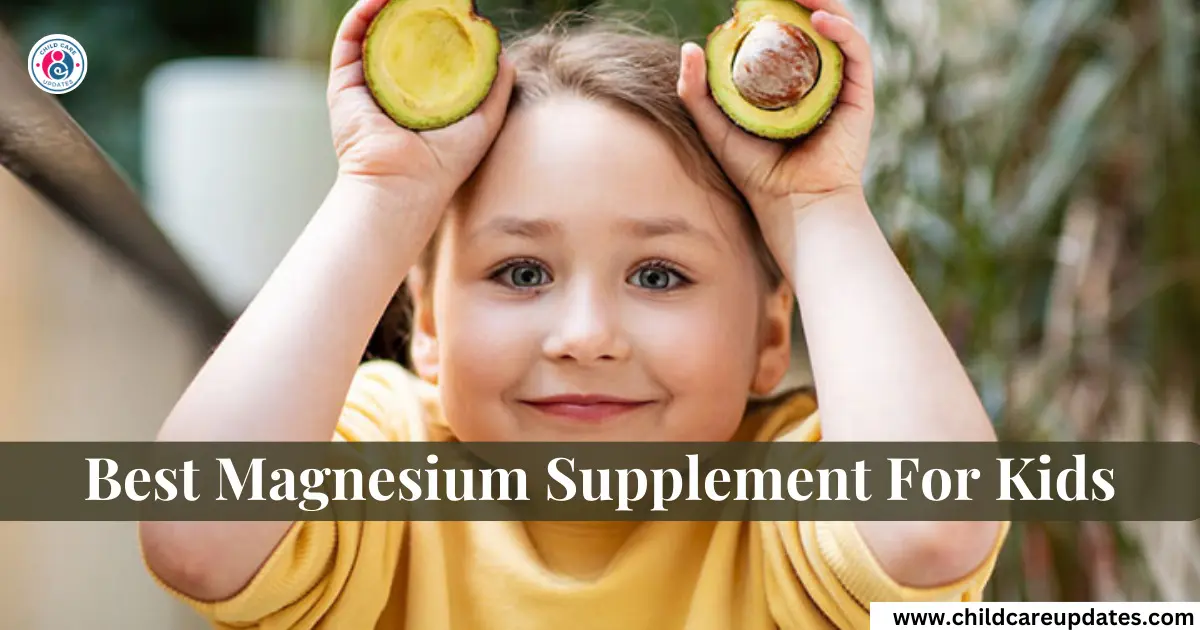 best magnesium supplement for kids